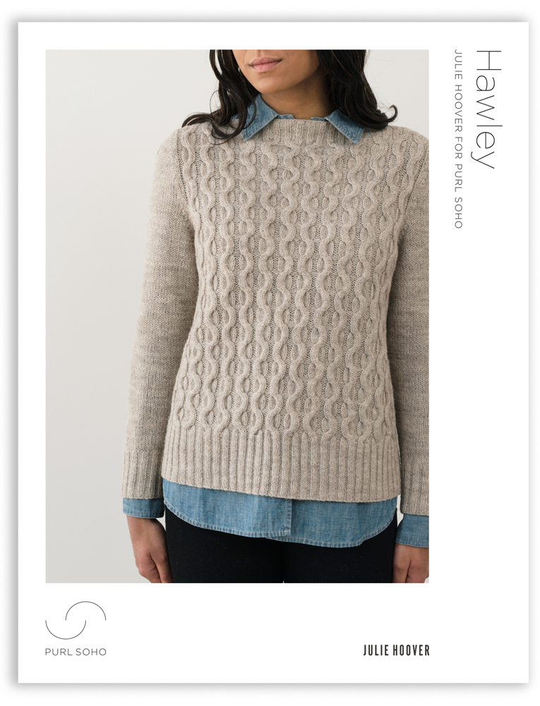 Julie Hoover for Purl Soho: Hawley | Purl Soho